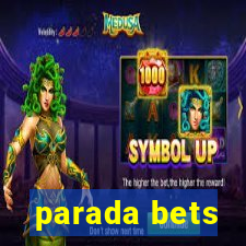 parada bets